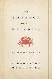 Emperor of all Maladies